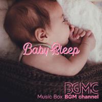 Baby Sleep專輯_Music Box BGM channeBaby Sleep最新專輯