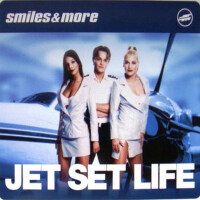 Jet Set Life專輯_Smiles & MoreJet Set Life最新專輯