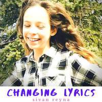 Changing Lyrics