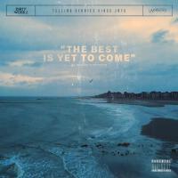 The Best Is Yet To Come專輯_UnsensesThe Best Is Yet To Come最新專輯