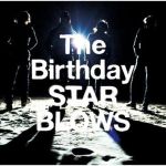 STAR BLOWS專輯_The BirthdaySTAR BLOWS最新專輯