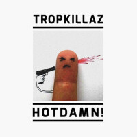 Hotdamn!專輯_TropkillazHotdamn!最新專輯