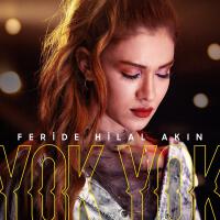 Feride Hilal Akın歌曲歌詞大全_Feride Hilal Akın最新歌曲歌詞