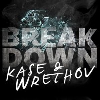 Break Down專輯_Kase / WrethovBreak Down最新專輯