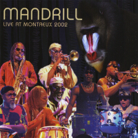 Live At Montreux Jazz Festival - 2002專輯_MandrillLive At Montreux Jazz Festival - 2002最新專輯