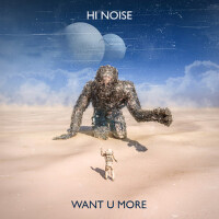 Want U More專輯_Hi NoiseWant U More最新專輯