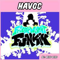 Havoc - Friday Night Funkin'