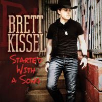 Started With A Song專輯_Brett KisselStarted With A Song最新專輯