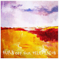 Turn off your television