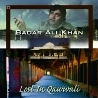 Lost in Qawwali, Vol. 1專輯_Badar Ali KhanLost in Qawwali, Vol. 1最新專輯