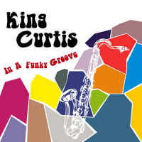 In a Funky Groove專輯_King CurtisIn a Funky Groove最新專輯