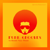 Funk Grooves to Boost Your Mood: Make Your Day Better