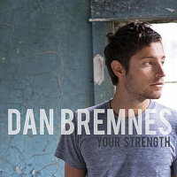 Your Strength專輯_Dan BremnesYour Strength最新專輯