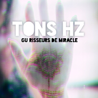 Tons Hz guérisseurs de miracle