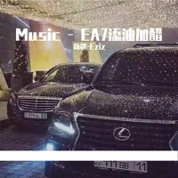 Music - EA7添油加醋專輯_新疆-EzizMusic - EA7添油加醋最新專輯