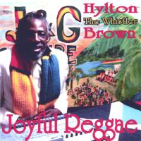 Joyful Reggae專輯_Hylton The Whistler Joyful Reggae最新專輯