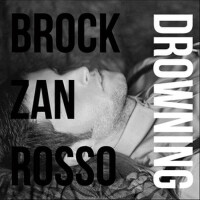 Drowning專輯_Brock ZanrossoDrowning最新專輯