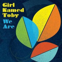 We Are專輯_Girl Named TobyWe Are最新專輯