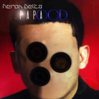 Papa God (Explicit)專輯_Neron DeltaPapa God (Explicit)最新專輯