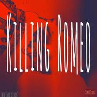 Killing Romeo (Explicit)