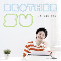 It Was You (是你)專輯_BrotherSuIt Was You (是你)最新專輯