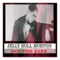 Jelly Roll Morton歌曲歌詞大全_Jelly Roll Morton最新歌曲歌詞