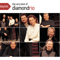 Playlist: The Very Best Of Diamond Rio專輯_Diamond RioPlaylist: The Very Best Of Diamond Rio最新專輯