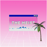 The Heist