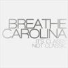 Breathe Carolina歌曲歌詞大全_Breathe Carolina最新歌曲歌詞