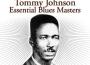 Essential Blues Masters專輯_Tommy JohnsonEssential Blues Masters最新專輯