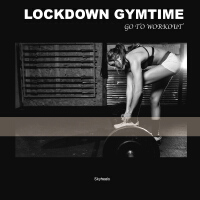 Lockdown Gymtime: Go to Workout專輯_Techno Peaktime HuntLockdown Gymtime: Go to Workout最新專輯