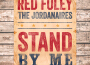 Stand By Me專輯_Red FoleyStand By Me最新專輯