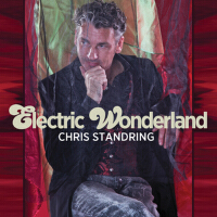 Electric Wonderland專輯_Chris StandringElectric Wonderland最新專輯