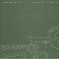 Linear Accelerator專輯_DopplereffektLinear Accelerator最新專輯