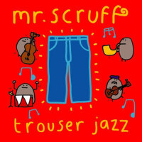 Trouser Jazz專輯_Mr. ScruffTrouser Jazz最新專輯