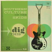 Dig This專輯_Southern Culture on Dig This最新專輯