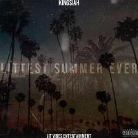 Littest Summer Ever專輯_KingSiahLittest Summer Ever最新專輯