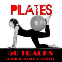 Pilates (50 Classical Lounge & Chillout Tracks)專輯_Luca BrunettiPilates (50 Classical Lounge & Chillout Tracks)最新專輯