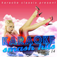 Karaoke Classix Present - Karaoke Smash Hits, Volu