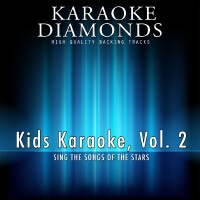 Karaoke Kids, Vol. 2專輯_Karaoke DiamondsKaraoke Kids, Vol. 2最新專輯