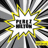 Perez Hilton Presents Pop Up! #5專輯_Old Man CanyonPerez Hilton Presents Pop Up! #5最新專輯