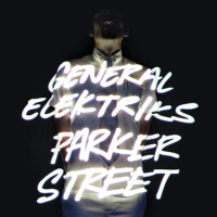 Parker Street專輯_General ElektriksParker Street最新專輯