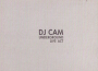 DJ Cam歌曲歌詞大全_DJ Cam最新歌曲歌詞