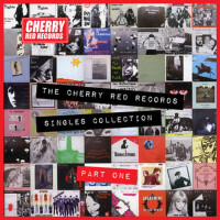 The Cherry Red Records Singles Collection - Part 1