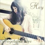 3? Vegetable Love專輯_Hey3? Vegetable Love最新專輯