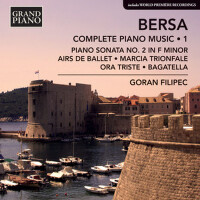 BERSA, B.: Piano Works (Complete), Vol. 1 (Filipec