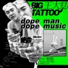 Dope Man Dope Music專輯_王大痣Dope Man Dope Music最新專輯