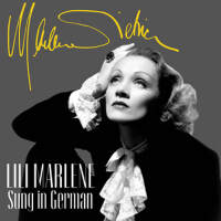 Lili Marlene (Sung in German)專輯_Marlene DietrichLili Marlene (Sung in German)最新專輯