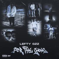 For The Gang (Explicit)專輯_lefty GzzFor The Gang (Explicit)最新專輯