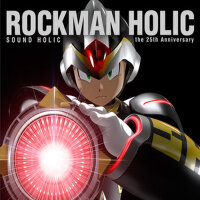 ROCKMAN HOLIC ～the 25th Anniversary～ (洛克曼霍利克～25周年〜專輯_SOUND HOLICROCKMAN HOLIC ～the 25th Anniversary～ (洛克曼霍利克～25周年〜最新專輯